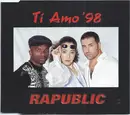 CD Single - Rapublic - Ti Amo '98
