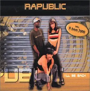 Rapublic - I Ll Be Back