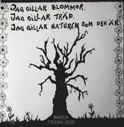 7inch Vinyl Single - Raped Teenagers - Jag Gillar Blommor. Jag Gillar Träd. Jag Gillar Naturen Som Den Är. - White Label