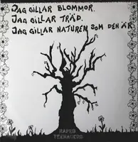 Raped Teenagers - Jag Gillar Blommor. Jag Gillar Träd. Jag Gillar Naturen Som Den Är.