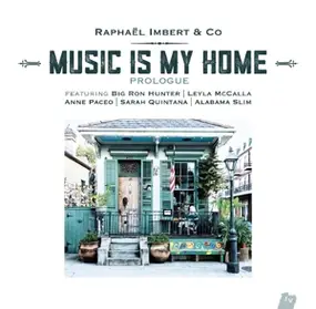Raphael -Project- Imbert - Music Is My Home-Prologue