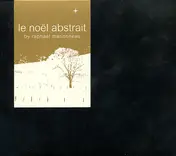 Raphaël Marionneau - Le Noël Abstrait