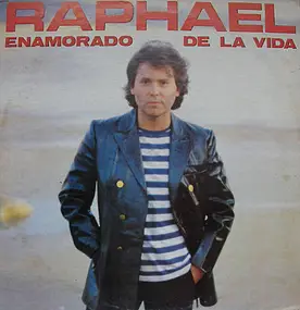 Raphael - Enamorado de la Vida