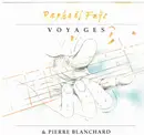 CD - Raphaël Fays & Pierre Blanchard - Voyages