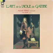 LP - Raphaël Perulli ∙ Lina Fantin - L'art De La Viole De Gambe - Gatefold