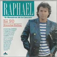 Raphael - Raphael "El Monstruo De La Canción" Sus 20 Grandes Éxitos