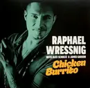 LP - Raphael Wressnig With Alex Schultz & James Gadson - Chicken Burrito - Signed, Insert