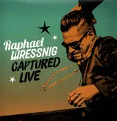 Raphael Wressnig - Captured Live