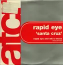 12inch Vinyl Single - Rapid Eye - Santa Cruz