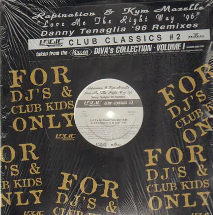 Rapination, The Rapino Brothers - Love Me The Right Way '96 - Danny Tenaglia '96 Remixes - Club Classics #2