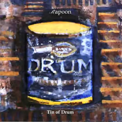 Rapoon - Tin of Drum