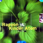CD - Rapoon vs. Kinder Atom - Rapoon vs. Kinder Atom - Limited Edition