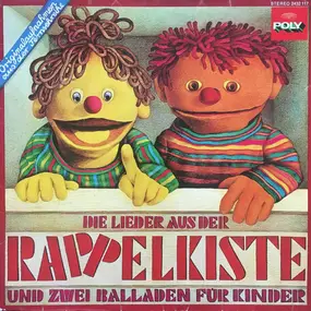 Kinderlieder - Die Lieder Aus Der Rappelkiste Und Zwei Balladen Für Kinder