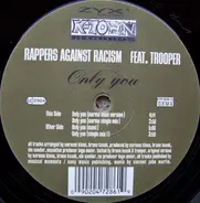 Rappers Against Racism - Only You