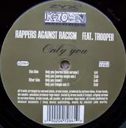 Rappers Against Racism - Only You