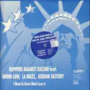 12inch Vinyl Single - Rappers Against Racism - I Want To Know What Love Is