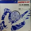 12inch Vinyl Single - Rappin' 4-Tay Featuring Spinners - I'll Be Around - company sleeve