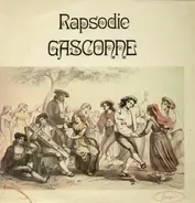 Rapsodie Gasconne - Rapsodie Gasconne