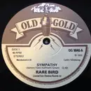 7inch Vinyl Single - Rare Bird - Sympathy / Beautiful Scarlet