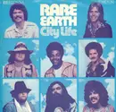 7inch Vinyl Single - Rare Earth - City Life