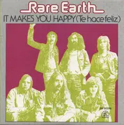 7inch Vinyl Single - Rare Earth - It Makes You Happy (Te Hace Feliz)
