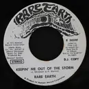 7inch Vinyl Single - Rare Earth - Keepin' Me Out Of The Storm - MONO