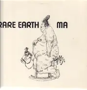 Rare Earth - Ma