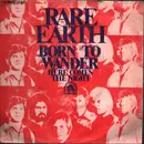 7inch Vinyl Single - Rare Earth - Born To Wander / Here Comes The Night