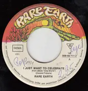 7'' - Rare Earth - I Just Want To Celebrate