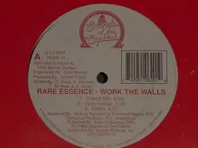 Rare Essence - Work the Walls