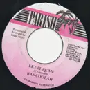 7inch Vinyl Single - Ras Coolah - Let It Be Me