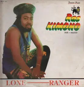 Ras Kimono - Lone-Ranger