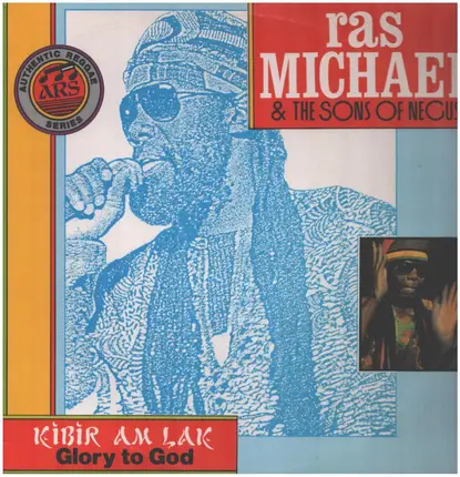 Ras Michael & The Sons Of Negus - Kibir Am Lak - Glory To God