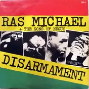 Ras Michael & the Sons of Negus - Disarmament