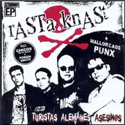 7'' - Rasta Knast + Mallorcaos Punx - Turistas Alemanes Asesin@s - EP
