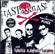 Rasta Knast + Mallorcaos Punx - Turistas Alemanes Asesin@s