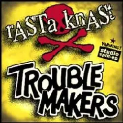 Rasta Knast / Troublemakers - Studio Split-EP
