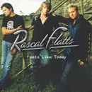 CD - Rascal Flatts - Feels Like Today