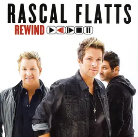 Rascal Flatts - Rewind