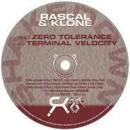 Rascal & Klone - Zero Tolerance / Terminal Velocity