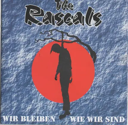 Rascals - Wir Bleiben Wie Wir Sind