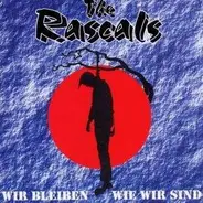 Rascals - Wir Bleiben Wie Wir Sind