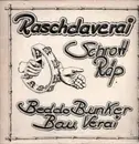 12inch Vinyl Single - Raschdaverai - Schrott Räp - private