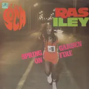 Ras Isley - Spring Garden On Fire
