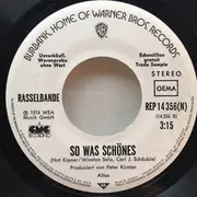 7inch Vinyl Single - Rasselbande - Dummer August / So Was Schönes