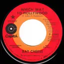 7inch Vinyl Single - Rat Cheese - Which Way To Hollywood
