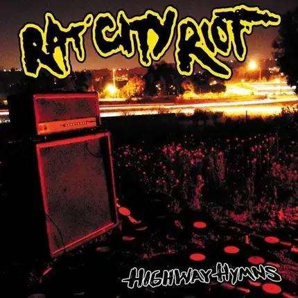 RAT CITY RIOT - Highway Hymns