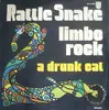7inch Vinyl Single - Rattle Snake - Limbo Rock / A Drunk Cat