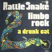 Rattle Snake - Limbo Rock / A Drunk Cat