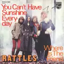7'' - Rattles - You Can't Have Sunshine Everyday